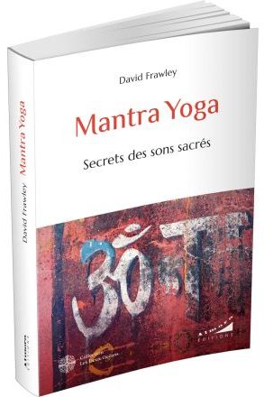 Mantra Yoga - traduction français de Karina Bharucha Couverture du livre Mantra Yoga traduit en français par Karina Bharucha